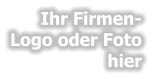 Ihr Firmen-Logo oder Foto hier