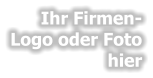 Ihr Firmen-Logo oder Foto hier